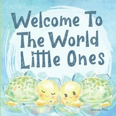 PDF Book Welcome To the World Little Ones: Twin Keepsake Gift Story Book For Parents and Childre