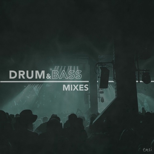 Stream emzi Listen to DRUM & BASS MIXES playlist online for free on