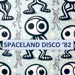 SPACELAND DISCO '82