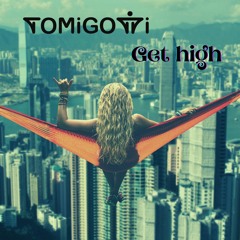 Get high