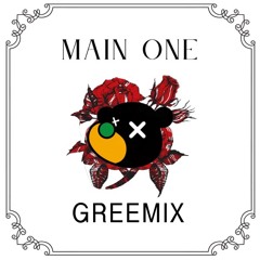 Main One - GREEMIX