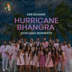 Hurricane Bhangra 24' Season Segments