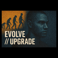 EVOLVE // UPGRADE – Official Audio | Suchea Viorel Madalin