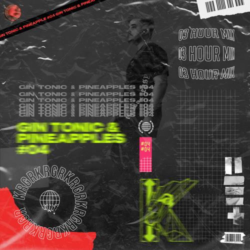 KRIEGER @ gin tonic & pineapples #04 (03 hour mix)