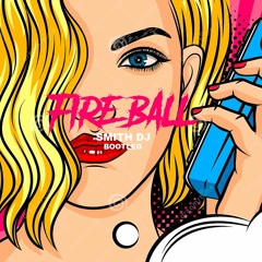 Fireball - Smith DJ