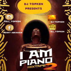 I AM PIANO (AMAPIANO STYLE PT 2) BY DJ TOPKEN