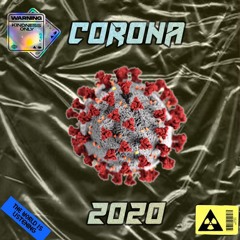 Corona Covid - 20 - Natural Culture & J - 1 (Prod. Rudy )