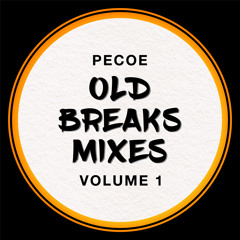 Pecoe - Old Breaks Mixes Volume 1