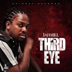 Jahmiel - Third Eye [Upstairs Riddim]