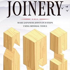 (ePUB) Download Beginner's Guide to Japanese Joinery: Ma BY : Jin Izuhara