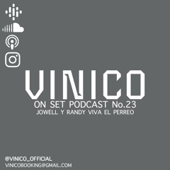 On Set Podcast No.23 Jowell Y Randy VIVA EL PERREO