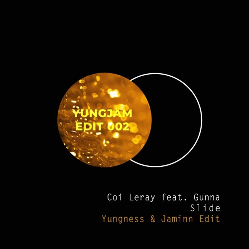 Coi Leray - Slide Ft Gunna (Yungness & Jaminn Edit) FREE DOWNLOAD