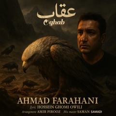 Ahmad Farahani - Oghab.mp3