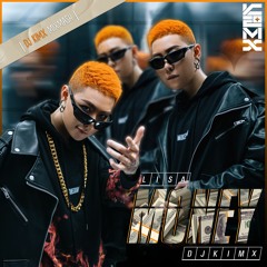 MONEY --- LISA --- DJ KIMX MIXMASH