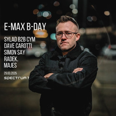 Majes - Spectrum 7 E-Max B-DAY 2025-03-29
