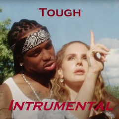 Tough (Instrumental) by Quavo feat Lana Del Rey