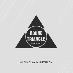 Nikolay Mikryukov - Round Triangle podcast 086 (April 2024) DI FM