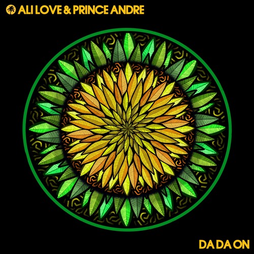 Ali Love & Prince Andre - Da Da On