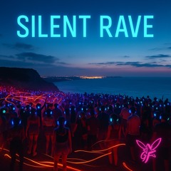 Silent Rave