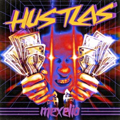 Mexelio - HUSTLAS