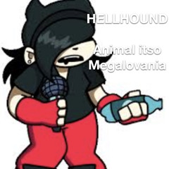 HELLHOUND - FNF Animal but i made it into a megalo [check yt for updated version]