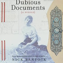 Dubious Documents, A Puzzle, Wordplay, Ephemera, Interactive Mystery# !Textbook[