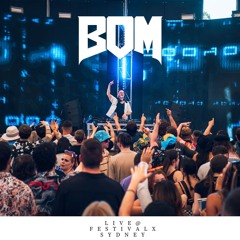 BOM LIVE @ FESTIVAL X SYDNEY