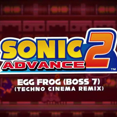 Sonic Advance 2 - Egg Frog/True Ending (Techno Cinema Remix)