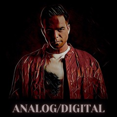 ANALOG/DIGITAL