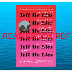 REad_E-book Tell Me Lies: A Novel [P.D.F_book]