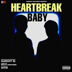 HarDHiT_Rj_HEARTBREAK_BABY[Explicit]_|_Knight_|_Prod._by_Beats_provider|_Latest_Song_2020(256k).mp3