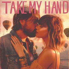 Take My Hand (Version 2) (AI)