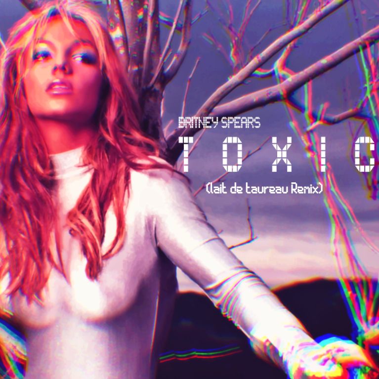 Britney Spears – Toxic (lait de taureau Remix)