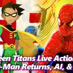 Teen Titans Live Action Movie, Spider-Man Returns To Theatres, AI Jobs, & More! | Absolute Comics