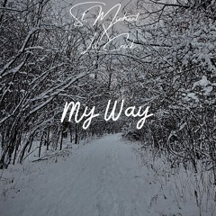 My Way (ft. lil Crick)