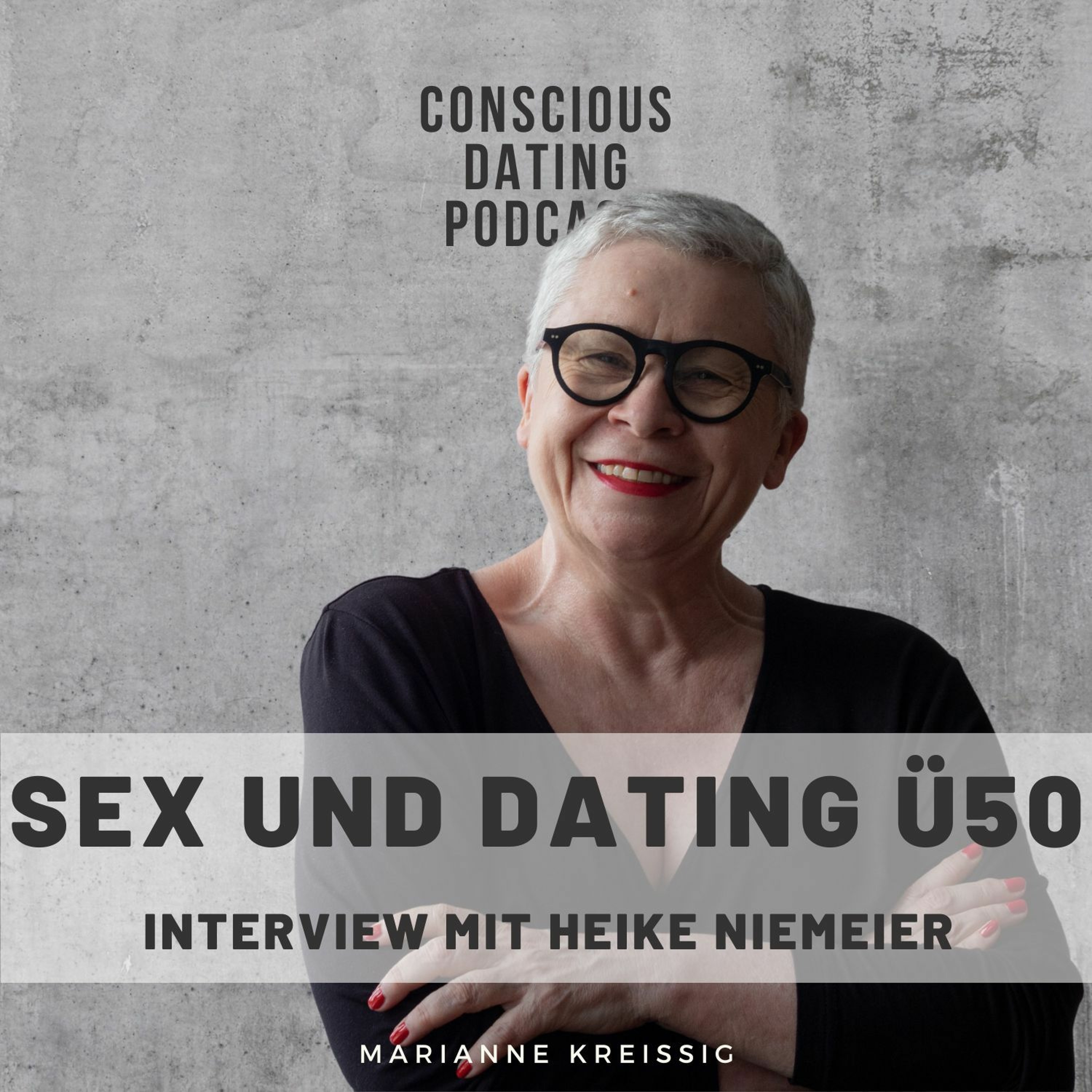 #69 Sex und Dating Ü50 Interview mit Heike Niemeier