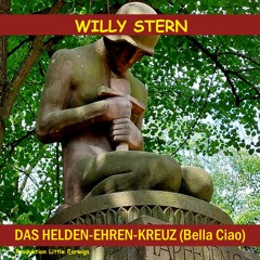 Das Helden-Ehern-Kreuz (Bella Ciao) - Text Viktor Weber