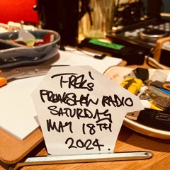 Freakshow Radio 18.05.2024