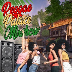 Reggae Palace Mixshow Vol.36 Protoje, Busy Signal, Lila Iké, Lutan Fyah, Jesse Royal 2020