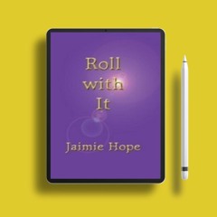 Roll with It by Jaimie Hope. Unpaid Access [PDF]