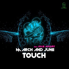 March And June feat. Julie August  - Touch