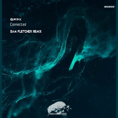 Connected (Sam Fletcher Remix)