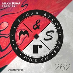 Milk & Sugar - Riding High (CASSIMM Remix)