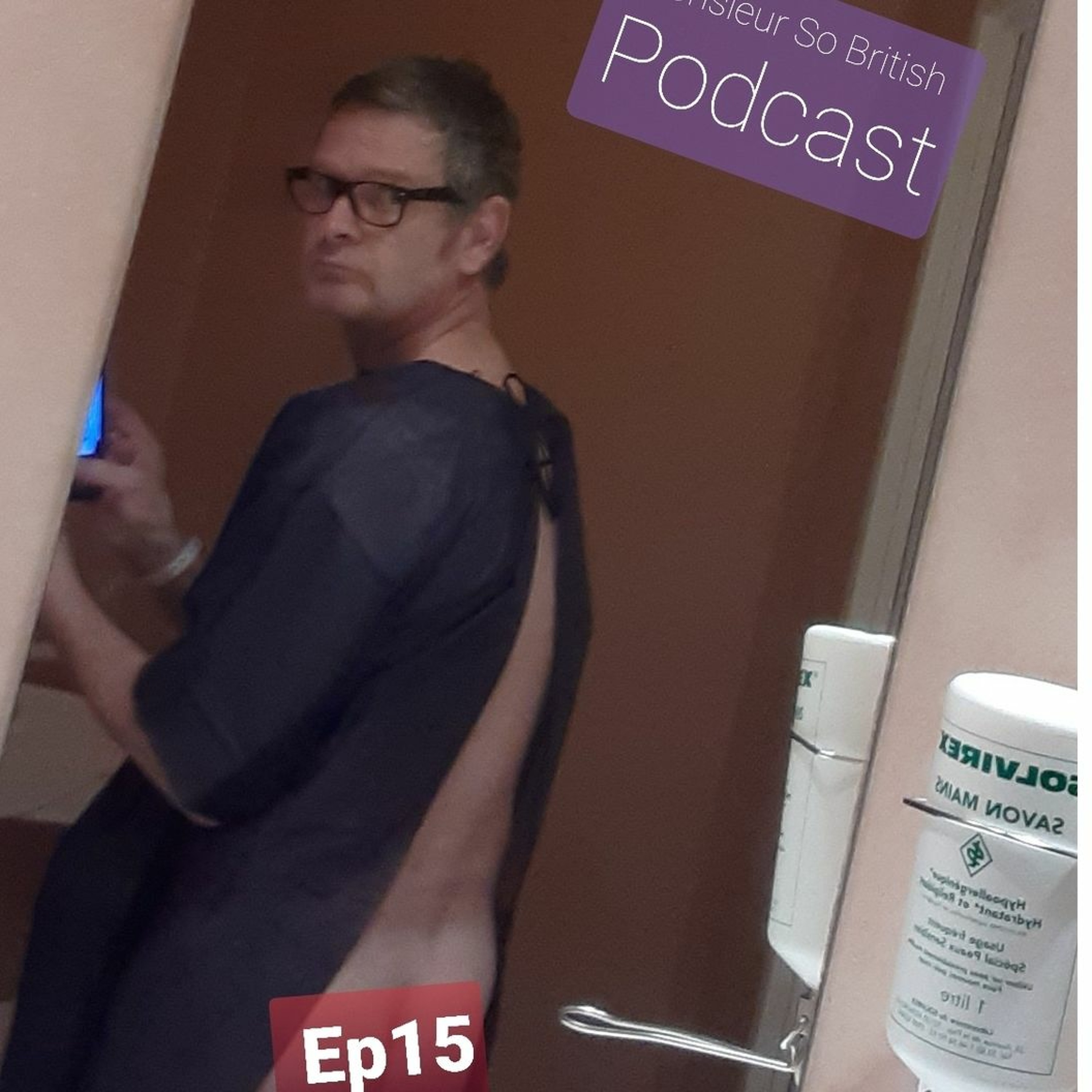 Monsieur So British Episode 15