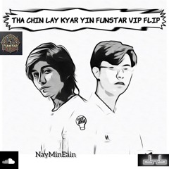 THA CHIN LAY KYAR YIN FUNSTAR VIP FLIP