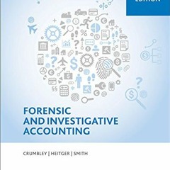 [View] [EBOOK EPUB KINDLE PDF] Forensic and Investigative Accounting (7th Edition) by  Professor D.