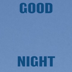 Goodnight