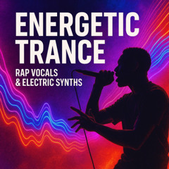 Energetic trance
