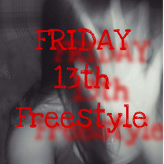 Friday 13th Freestyle