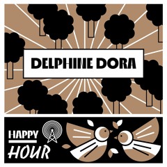 Happy Hour ☼ DELPHINE DORA & SEB BRUN | Interview & Concert